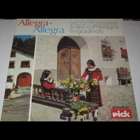 Vico Torriani E Seis Cumpagns Engiadinais - Allegra-Allegra (1975) [1LP]