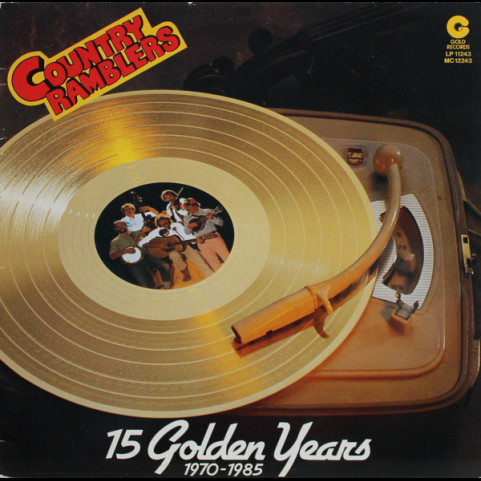 Country Ramblers - 15 Golden Years (1970-1985) (1985) [1LP]