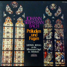 Johann Sebastian Bach, Lionel Rogg - Präludien Und Fugen (1971) [1LP]