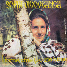 Sofia Vicoveanca - Lume, Cine Ți-o Zis Lume (1983) [1LP]