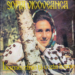 Sofia Vicoveanca - Lume, Cine Ți-o Zis Lume (1983) [1LP]
