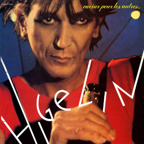 Jacques Higelin - Caviar Pour Les Autres... (1979) [1LP]