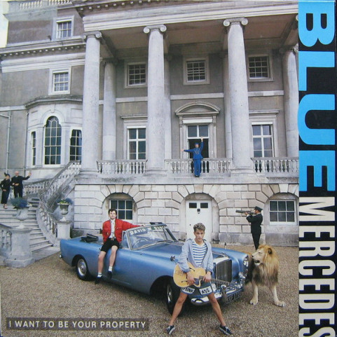 Blue Mercedes - I Want To Be Your Property (1987) [12"]