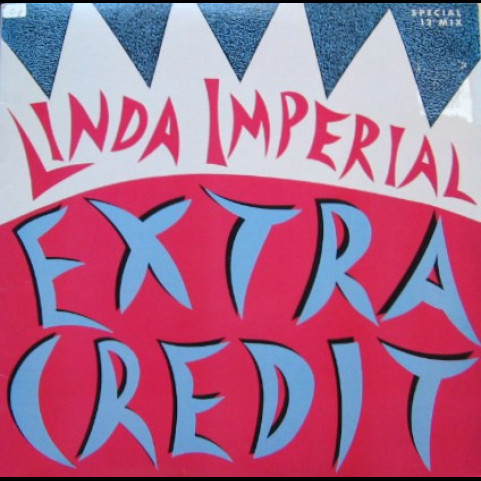 Linda Imperial - Extra Credit (1987) [12"]
