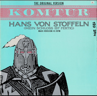 Komtur - Hans Von Stoffeln (Mein Schloss Ist Fertig) (1989) [12"]
