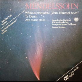 Felix Mendelssohn-Bartholdy - Krisztina Laki, Berthold Possemeyer, Kammerchor Stuttgart, Württembergisches Kammerorchester, Frieder Bernius - Weihnachtskantate 