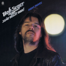 Bob Seger And The Silver Bullet Band - Night Moves (1976) [1LP]