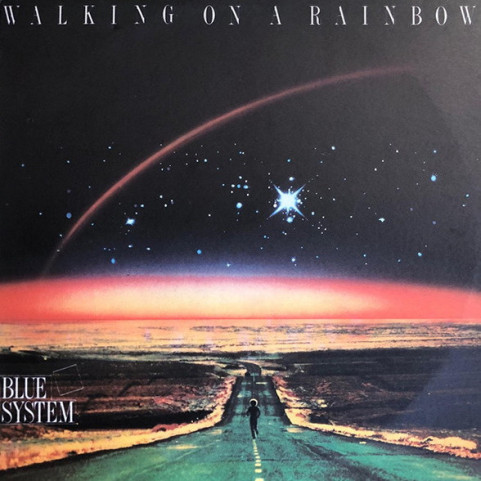 Blue System - Walking On A Rainbow (1988) [1LP]