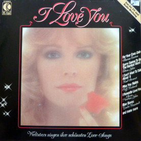Various - I Love You - Weltstars Singen Ihre Schönsten Love-Songs (1981) [1LP]