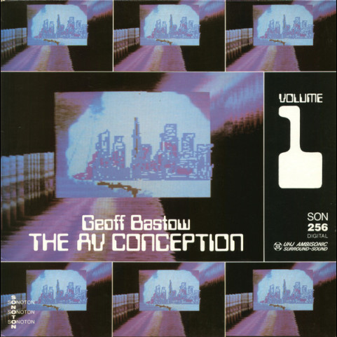 Geoff Bastow - The AV Conception Volume 1 (1986) [1LP]