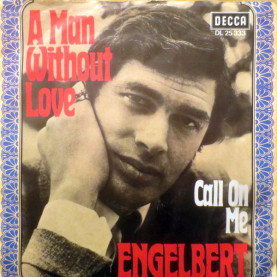 Engelbert Humperdinck - A Man Without Love (1968) [7"]