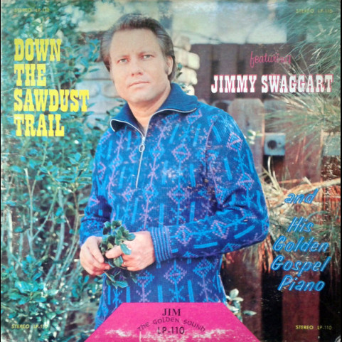 Jimmy Swaggart - Down The Sawdust Trail (1972) [1LP]