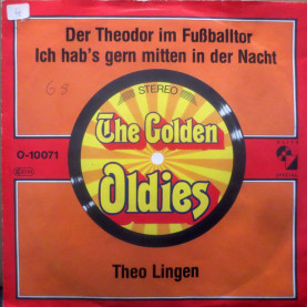 Theo Lingen - Der Theodor Im Fußballtor / Ich Hab's Gern Mitten In Der Nacht [7"]