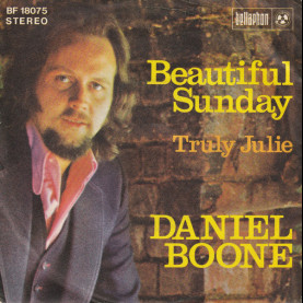 Daniel Boone - Beautiful Sunday (1972) [7"]
