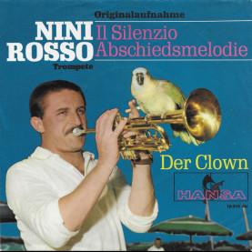 Nini Rosso - Il Silenzio (Abschiedsmelodie) / Der Clown (1965) [7"]