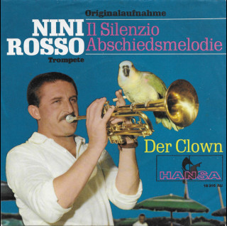 Nini Rosso - Il Silenzio (Abschiedsmelodie) / Der Clown (1965) [7"]