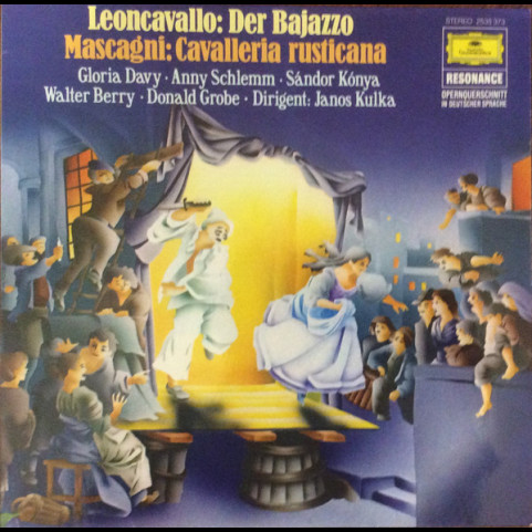 Ruggiero Leoncavallo / Pietro Mascagni, Gloria Davy · Anny Schlemm · Sándor Kónya, Walter Berry · Donald Grobe · Janos Kulka - Der Bajazzo / Cavalleria Rusticana [1LP]