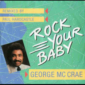 George McCrae - Rock Your Baby (1986) [7"]