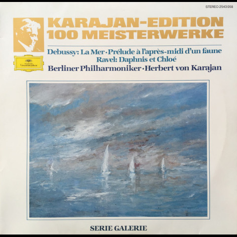 Berliner Philharmoniker, Herbert von Karajan - Karajan-Edition 100 Meisterwerke - Debussy: La Mer- Prélude À L`près-midi D'un Faune ·Ravel: Daphnis Et Chloé (1982) [1LP]