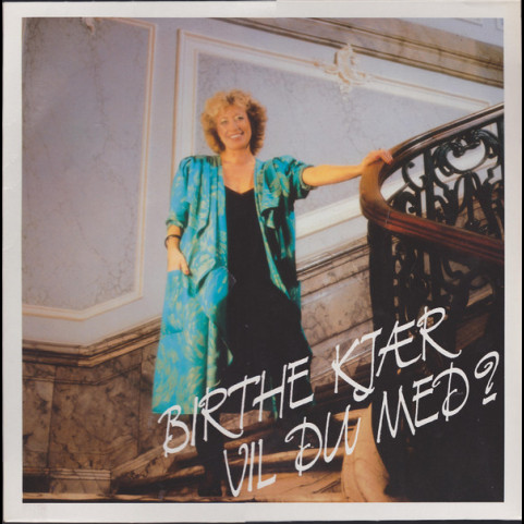 Birthe Kjær - Vil Du Med? (1986) [1LP]