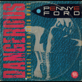 Penny Ford - Dangerous / Change Your Wicked Ways (1985) [12"]