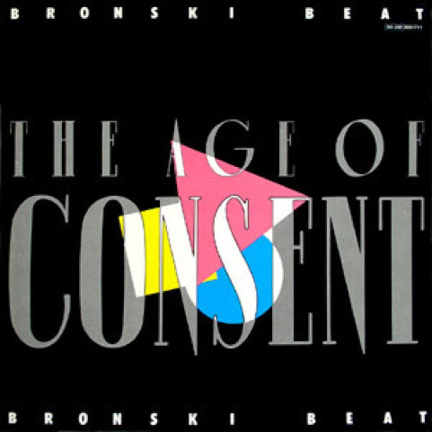 Bronski Beat - The Age Of Consent (1984) [1LP]
