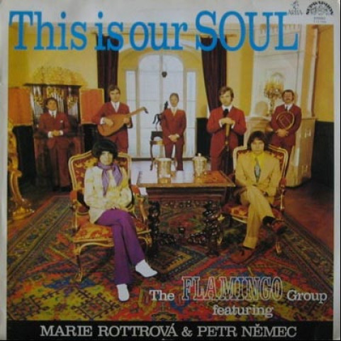 Flamingo (6) Featuring Marie Rottrová & Petr Němec - This Is Our Soul (1971) [1LP]
