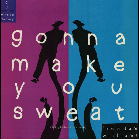 C + C Music Factory Featuring Freedom Williams - Gonna Make You Sweat (Everybody Dance Now) (1990) [12"]