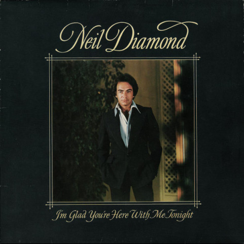 Neil Diamond - I'm Glad You're Here With Me Tonight (1977) [1LP]