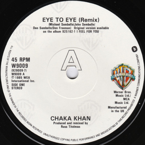 Chaka Khan - Eye To Eye (Remix) (1985) [7"]