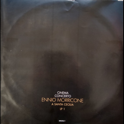 Ennio Morricone, Orchestra dell'Accademia Nazionale di Santa Cecilia & Coro dell'Accademia Nazionale di Santa Cecilia - Cinema Concerto A Santa Cecilia (2017) [2LP]