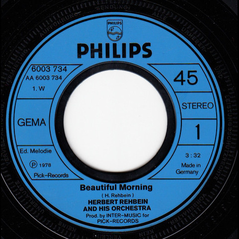 Herbert Rehbein And His Orchestra - Beautiful Morning (1978) [7"]