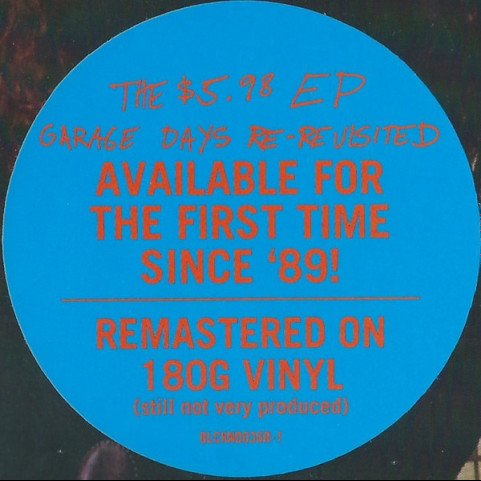 Metallica - The $5.98 E.P. - Garage Days Re-Revisited (2018) [12"] 180g