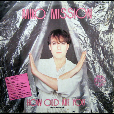Miko Mission - How Old Are You? (1984) [12"]