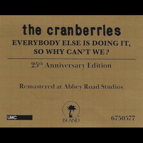 Cranberries, The - Everybody Else Is Doing It, So Why Can't We? (2018) [1LP]