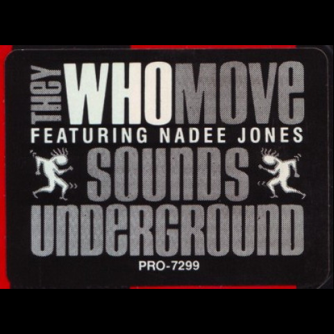 They Who Move Featuring Nadee Jones - Sounds Underground (1990) [12"]