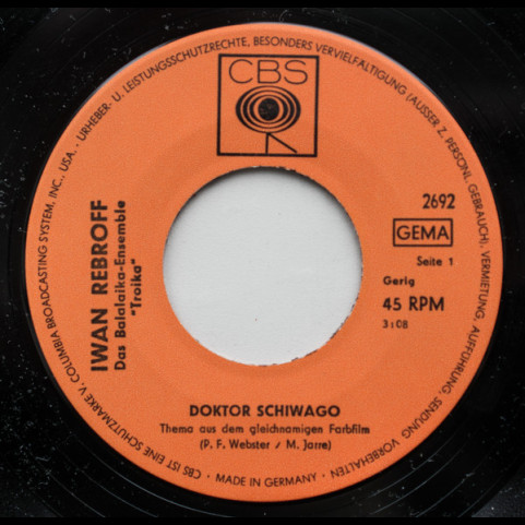 Ivan Rebroff, Balalaika Ensemble Troika - Doktor Schiwago (Доктор Живаго) / Die Legende Von Den 12 Räubern (Двенадцать Разбойников) (1967) [7"]