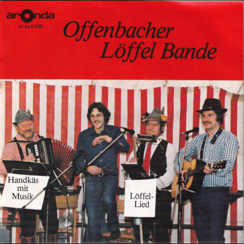Offenbacher Löffel Bande - Handkäs Mit Musik / Löffel-Lied [7"]