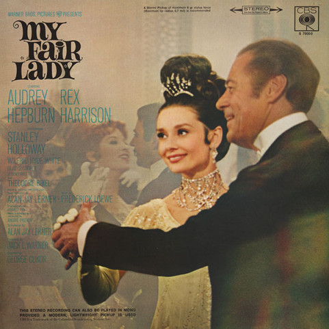 Audrey Hepburn, Rex Harrison, Stanley Holloway - Lerner & Loewe - My Fair Lady (The Original Sound Track Recording) (1964) [1LP]