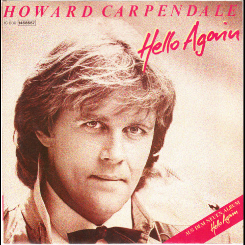 Howard Carpendale - Hello Again (1984) [7"]