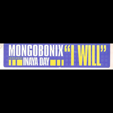Mongobonix Featuring Inaya Day - I Will (2000) [12"]