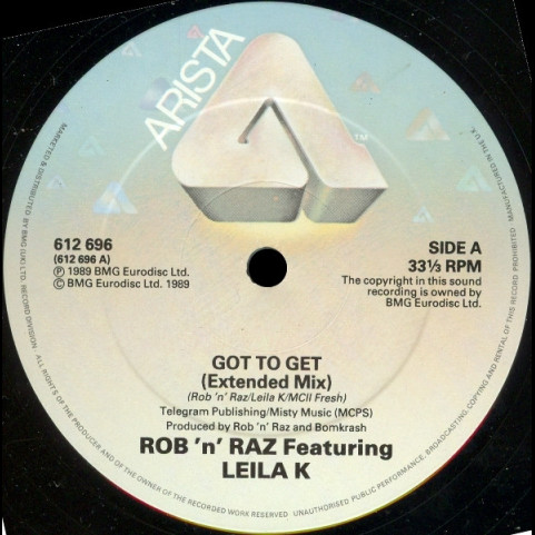 Rob 'N' Raz Featuring Leila K - Got To Get (1989) [12"]