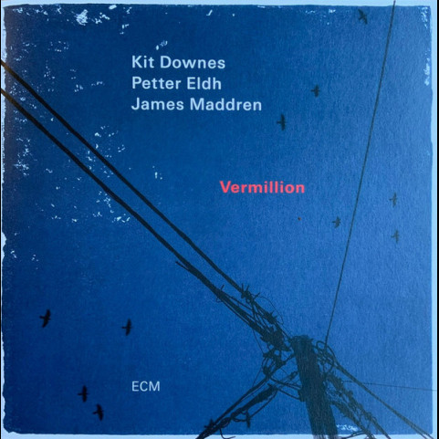Kit Downes - Vermillion (2022) [1LP]