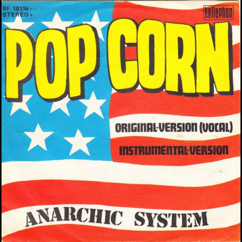 Anarchic System - Pop Corn (1972) [7"]
