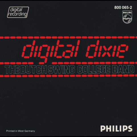 Dutch Swing College Band, The - Digital Dixie (1984) [1CD]