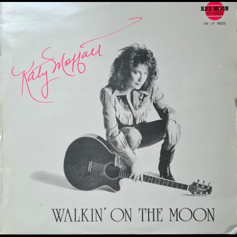 Katy Moffatt - Walkin' On The Moon (1988) [1LP]