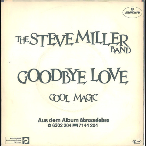 Steve Miller Band - Goodbye Love (1982) [7"]