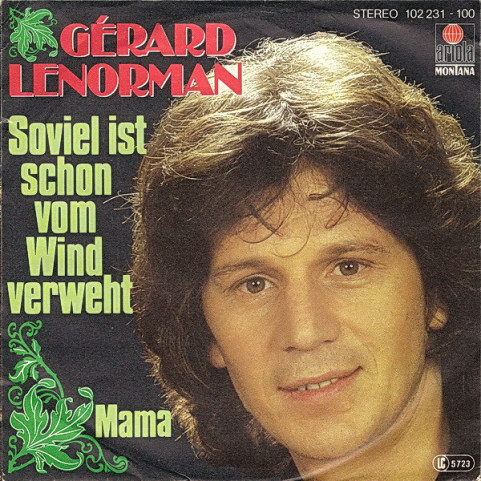 Gérard Lenorman - Soviel Ist Schon Vom Wind Verweht / Mama (1980) [7"]