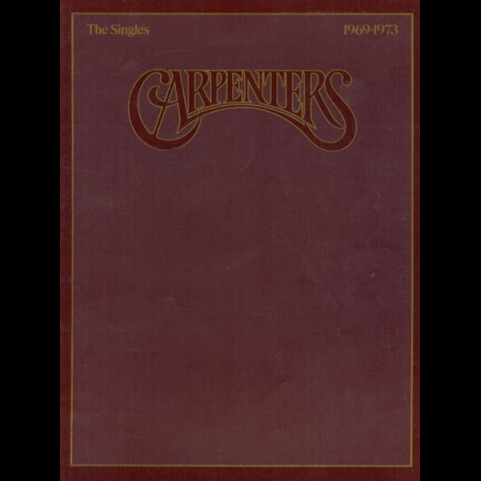 Carpenters - The Singles 1969-1973 (1973) [1LP]