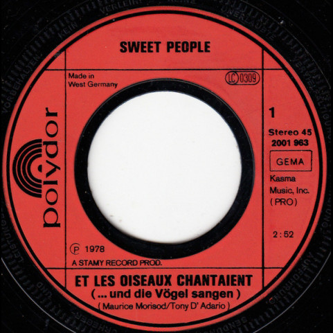 Sweet People - Et Les Oiseaux Chantaient (...Und Die Vögel Sangen) (1980) [7"]